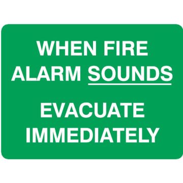 First Aid & Safety Signs - When Fire Alarm Sounds Evacuate Immediately