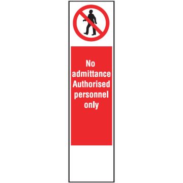 Door Exit/Directional Signs - No Admittance Authorised Personnel Only
