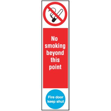 Door Exit/Directional Signs - No Smoking Beyond This Point Fire Door Keep Shut