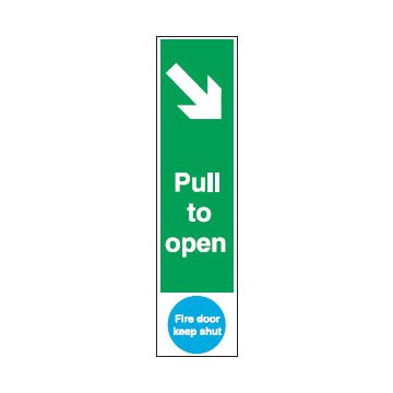 Door Exit/Directional Signs - Pull To Open Fire Door Keep Shut