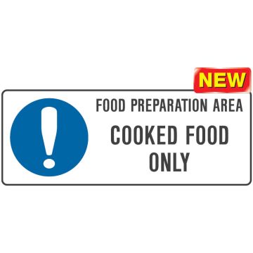 Kitchen And Food Safety Signs  - Food Preparation Cooked Food Only
