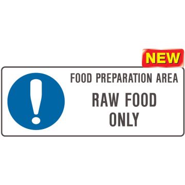Kitchen And Food Safety Signs  - Food Preparation Raw Food Only