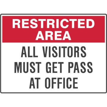 Restricted Area Signs - All Visitors Must Get Pass At Office