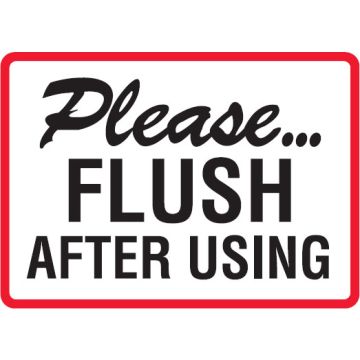 Restroom & Lunchroom Signs - Flush After Using