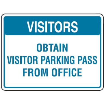 Traffic & Parking Control Signs  - Visitors Obtain Visitor Parking Pass From Office