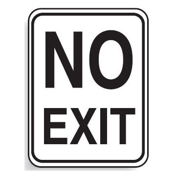 Regulatory Signs - No Exit