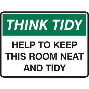 Think Tidy Signs - Help To Keep This Room Neat And Tidy