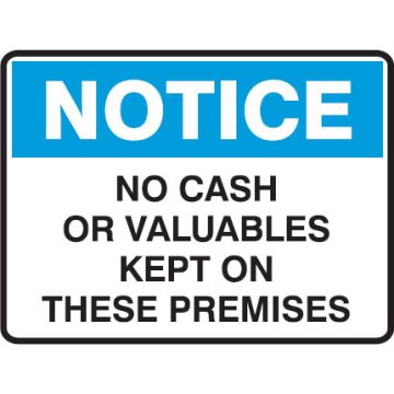 Small Labels - No Cash Or Valuables Kept On These Premises