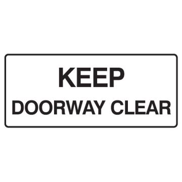 Receiving Despatch Signs - Keep Doorway Clear