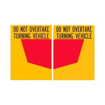 Do Not Overtake Turning Vehicle Sign L & R Set