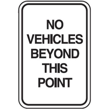 Parking Signs - No Vehicles Beyond This Point
