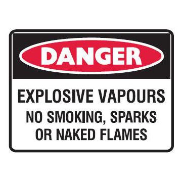 Danger - Explosive Vapours No Smoking, Sparks Or Naked Flames