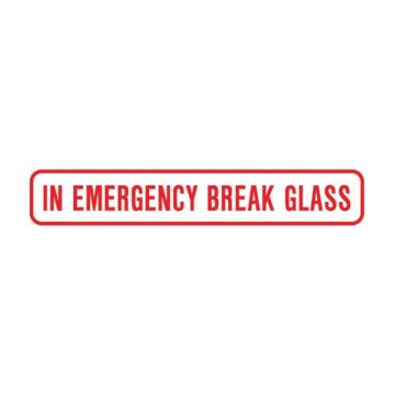 Emergency Labels - In Emergency Break Glass