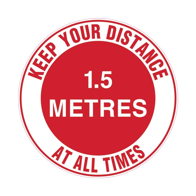 Floor Marking Sign - Keep Your Distance At All Times - 1.5m