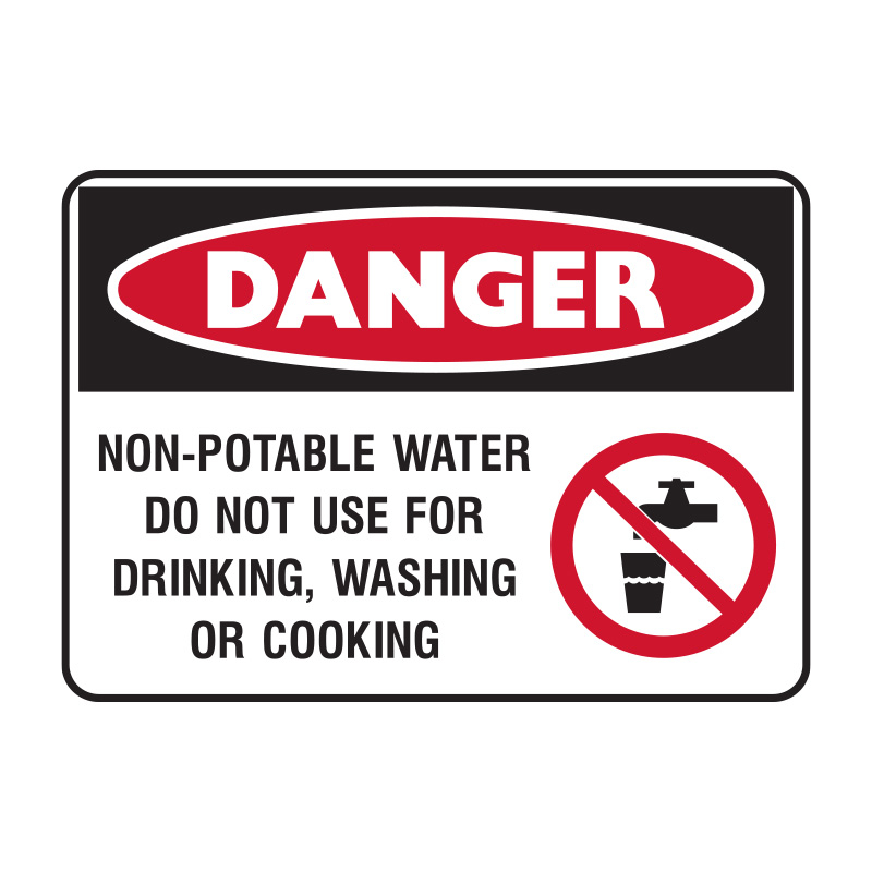 Danger Signs - Non-potable Water Do Not Use For Drinking, Washing Or Cooking, 600mm (W) x 450mm (H), Metal